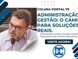 Administração e Gestão: O caminho para soluções reais.