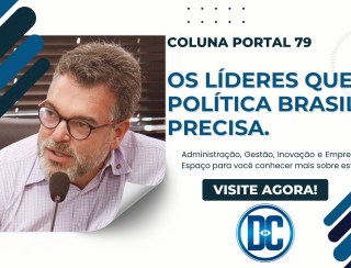 Os Líderes que a Política Brasileira precisa