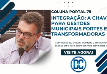 Integração: A chave para gestões municipais fortes e transformadoras