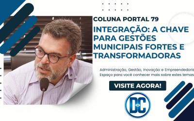 Integração: A chave para gestões municipais fortes e transformadoras