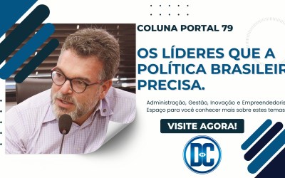 Os Líderes que a Política Brasileira precisa