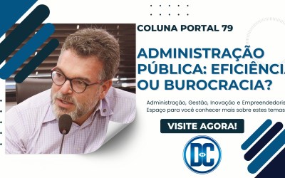 Administração Pública: Eficiência ou Burocracia?